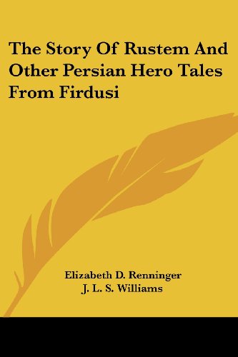 جلد کتاب The Story of Rustem, and Other Persian Hero Tales from Firdusi