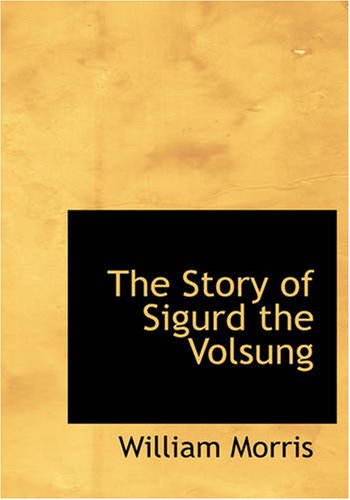 جلد کتاب The Story of Sigurd the Volsung and the Fall of the Niblungs
