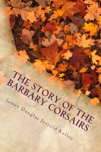 جلد کتاب The Story of the Barbary Corsairs