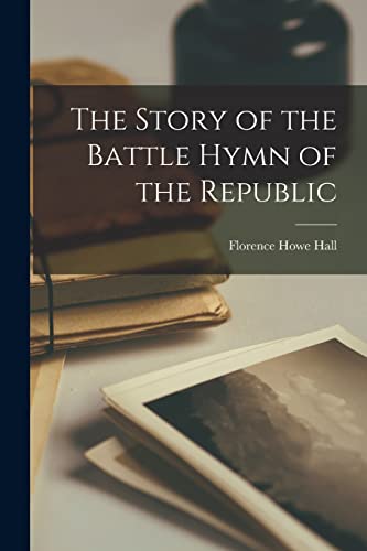 جلد کتاب The Story of the Battle Hymn of the Republic