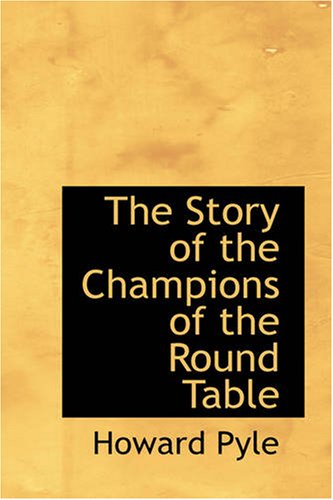 جلد کتاب The Story of the Champions of the Round Table