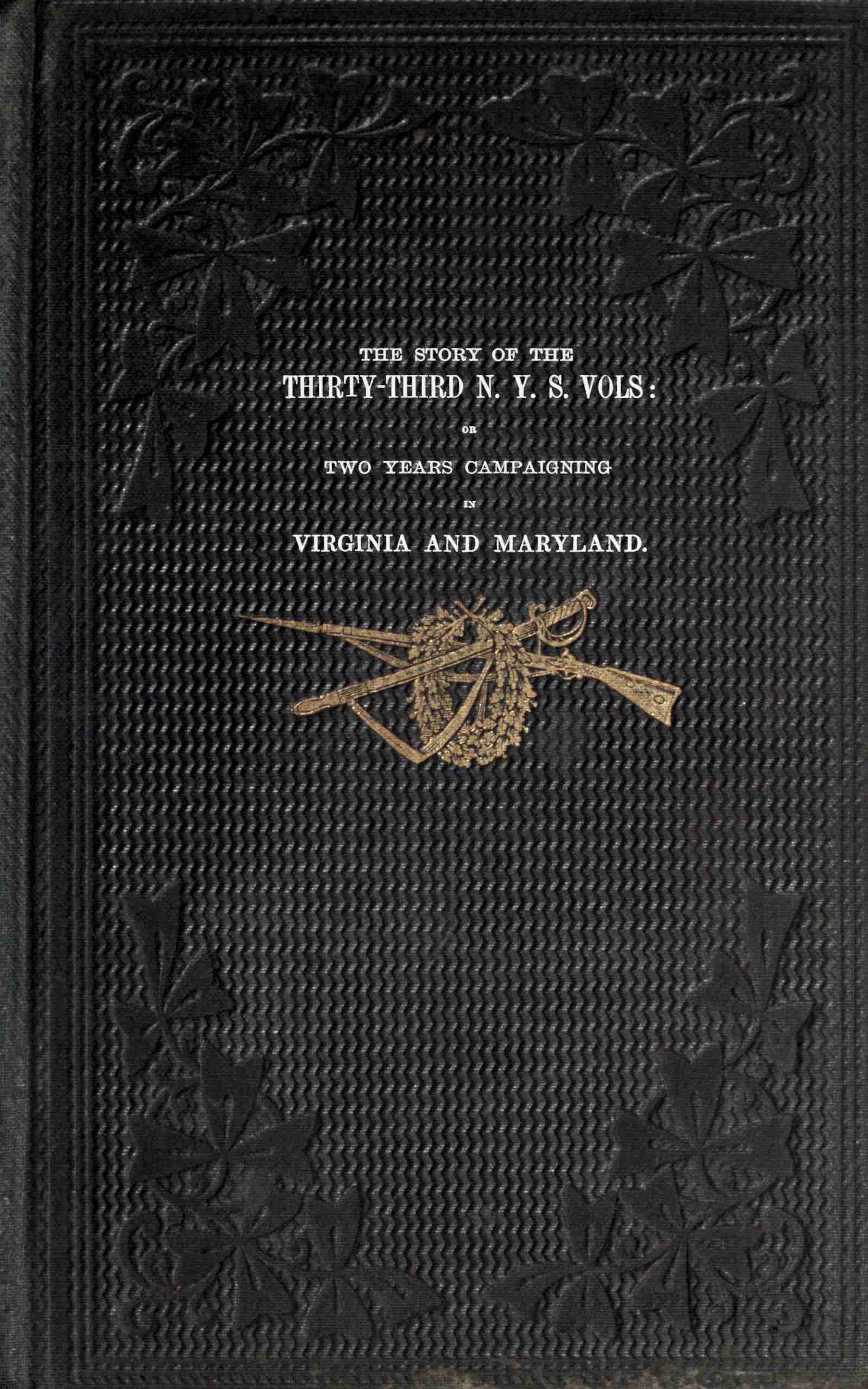 جلد کتاب The Story of the Thirty-third N. Y. S. Vols
