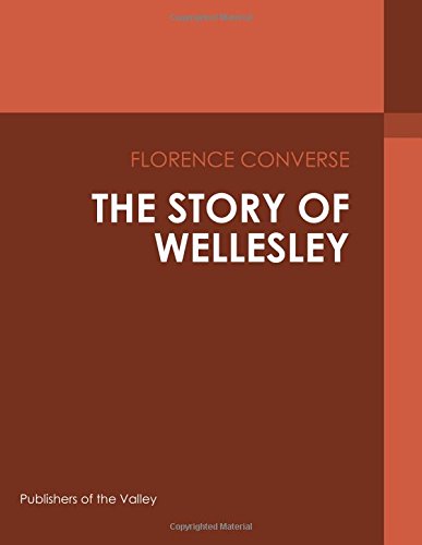 جلد کتاب The Story of Wellesley