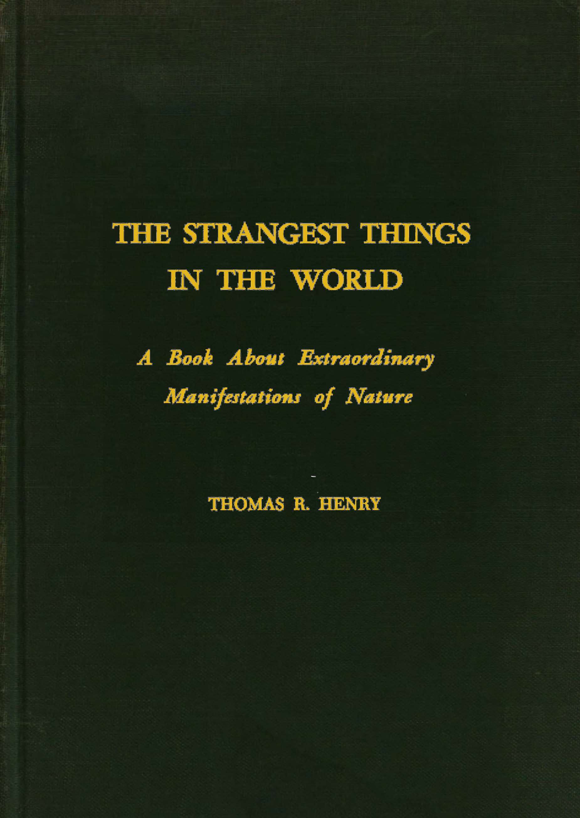 جلد کتاب The Strangest Things in the World