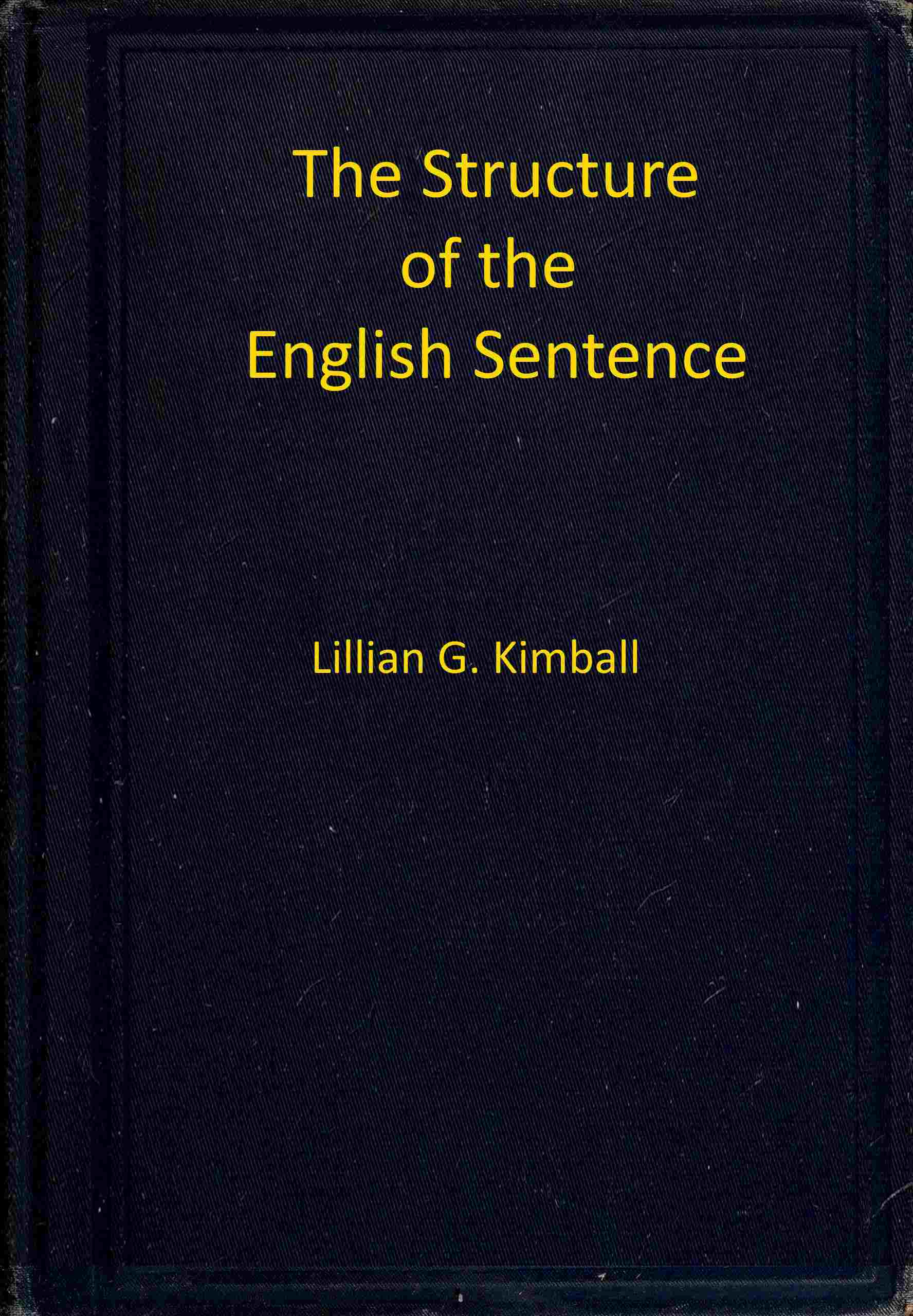 جلد کتاب The Structure of the English Sentence