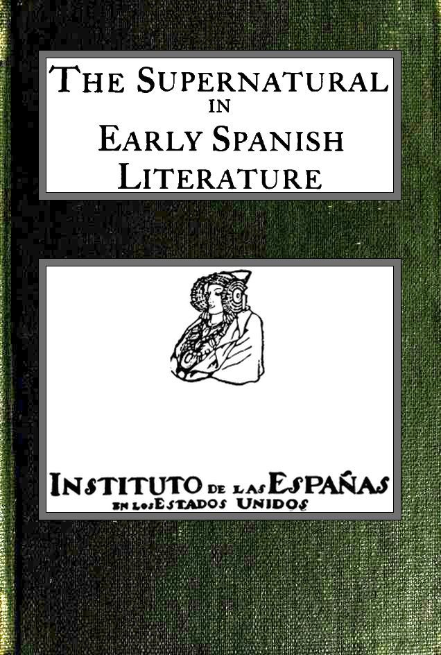جلد کتاب The supernatural in early Spanish literature, studied in the works of the court of Alfonso X, el Sabio