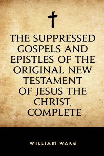 جلد کتاب The Suppressed Gospels and Epistles of the Original New Testament