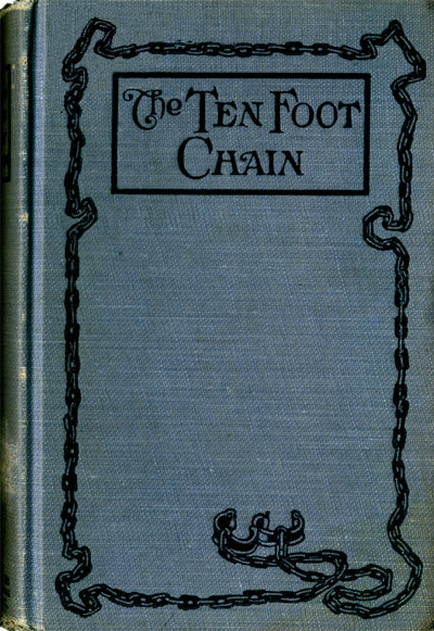 جلد کتاب The Ten-foot Chain; or, Can Love Survive the Shackles?