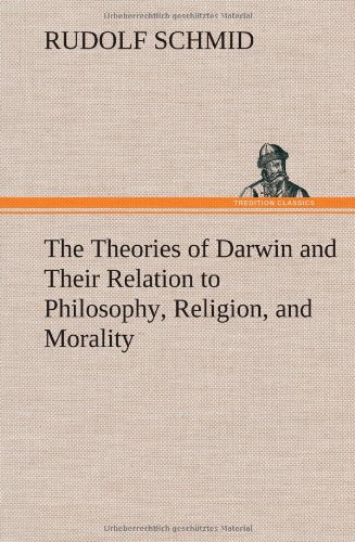 جلد کتاب The Theories of Darwin and Their Relation to Philosophy, Religion, and Morality