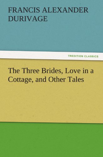 جلد کتاب The Three Brides, Love in a Cottage, and Other Tales