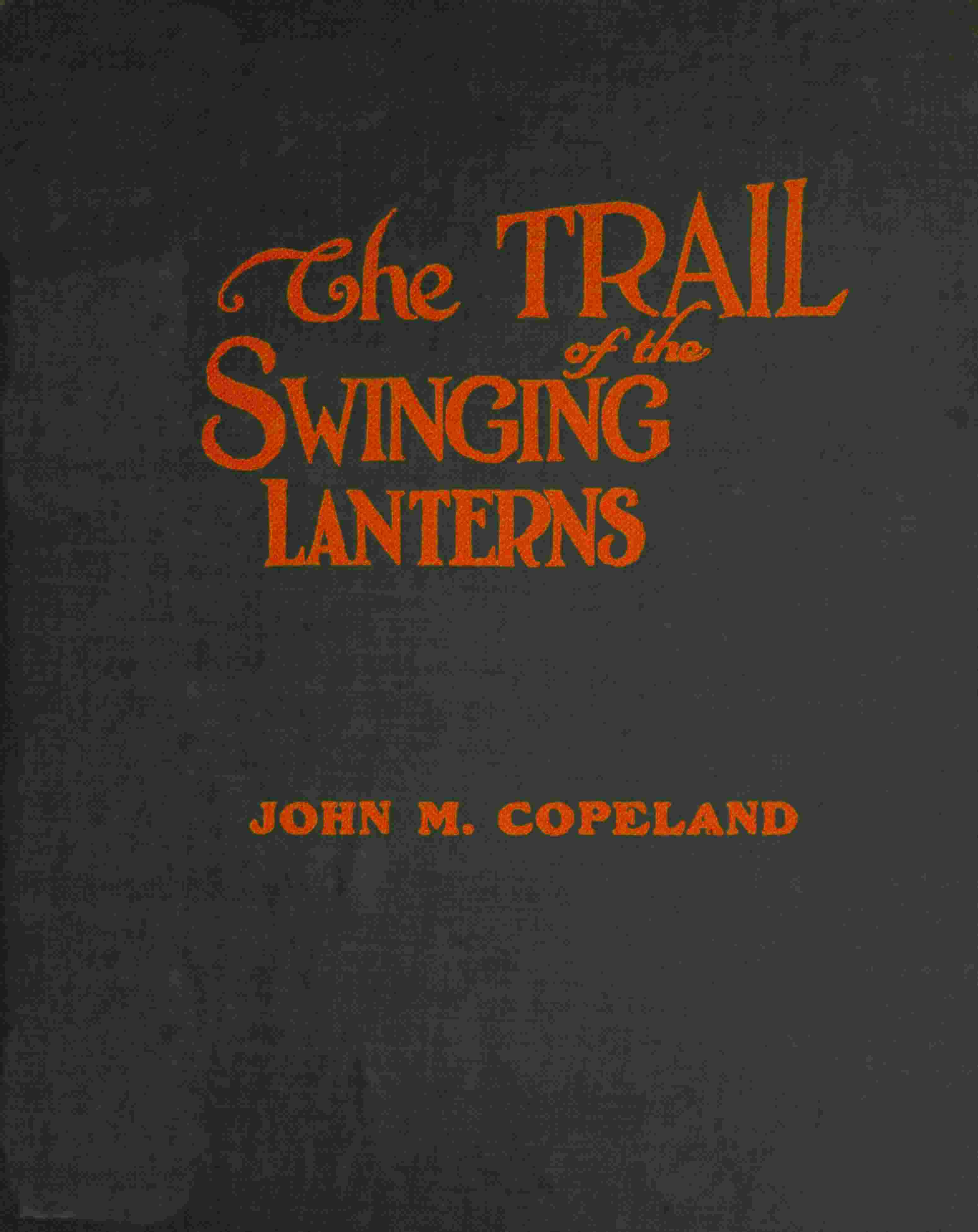 جلد کتاب The trail of the swinging lanterns