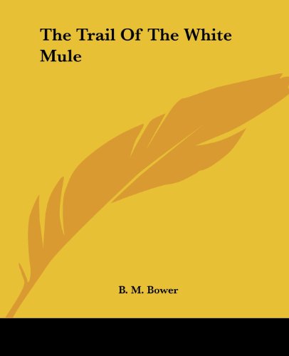 جلد کتاب The Trail of the White Mule