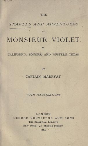 جلد کتاب The Travels and Adventures of Monsieur Violet in California, Sonora, and Western Texas