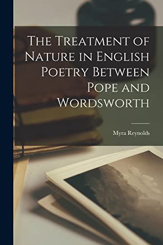 جلد کتاب The Treatment of Nature in English Poetry between Pope and Wordsworth