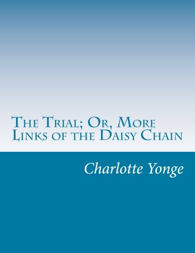 جلد کتاب The Trial; Or, More Links of the Daisy Chain