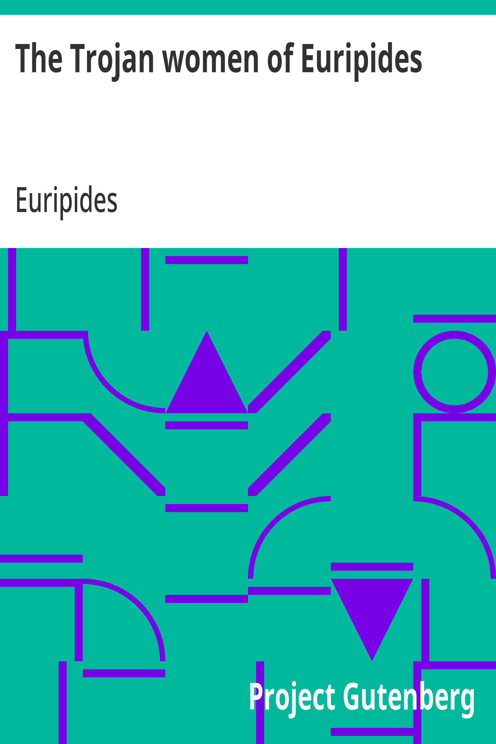 جلد کتاب The Trojan Women of Euripides