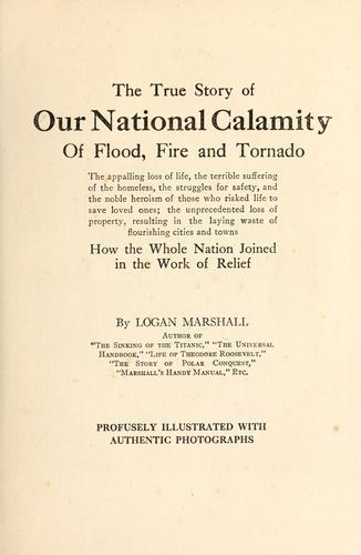 جلد کتاب The True Story of Our National Calamity of Flood, Fire and Tornado