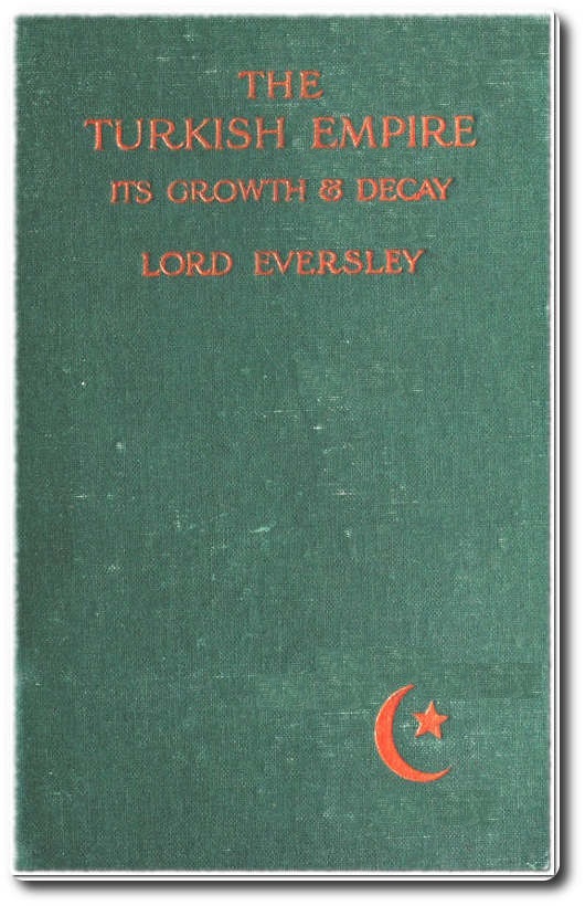 جلد کتاب The Turkish Empire, Its Growth and Decay