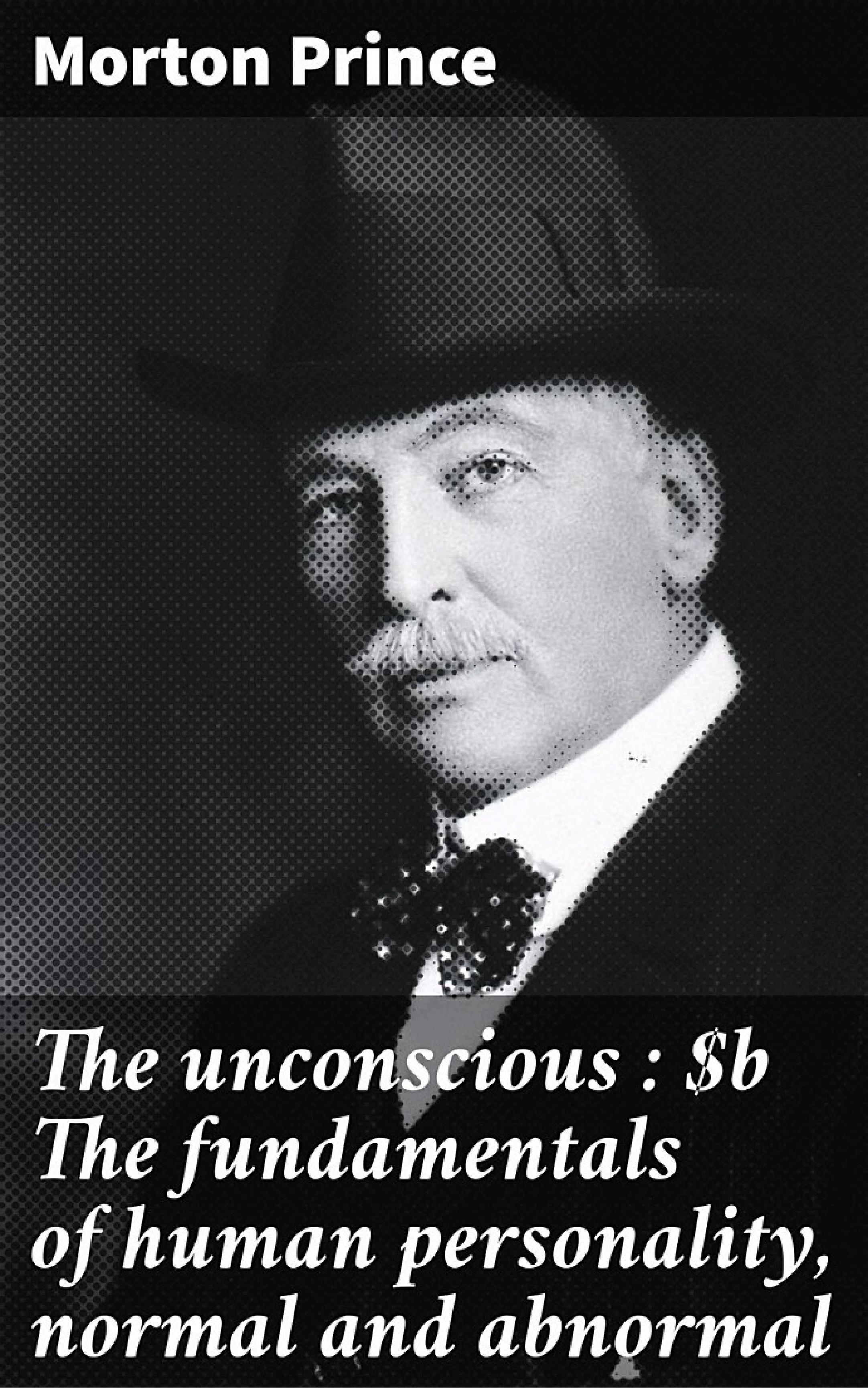 جلد کتاب The Unconscious: The Fundamentals of Human Personality