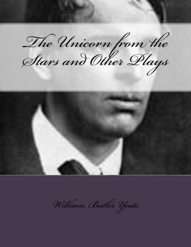 جلد کتاب The Unicorn from the Stars and Other Plays