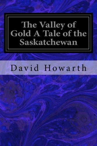 جلد کتاب The Valley of Gold: A Tale of the Saskatchewan