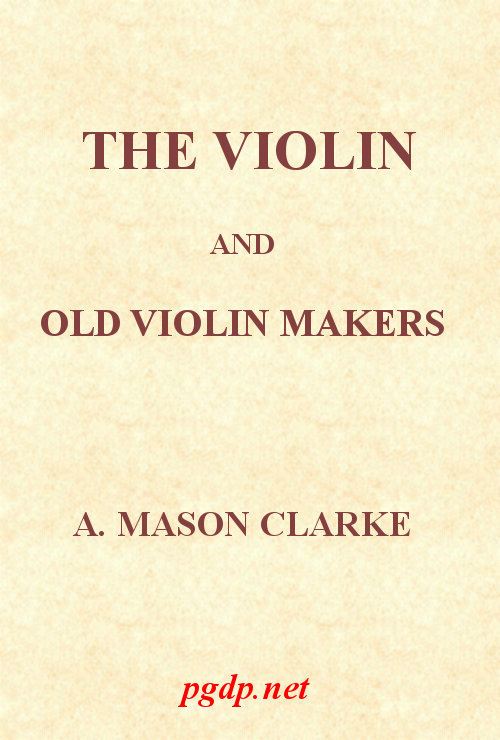 جلد کتاب The Violin and Old Violin Makers