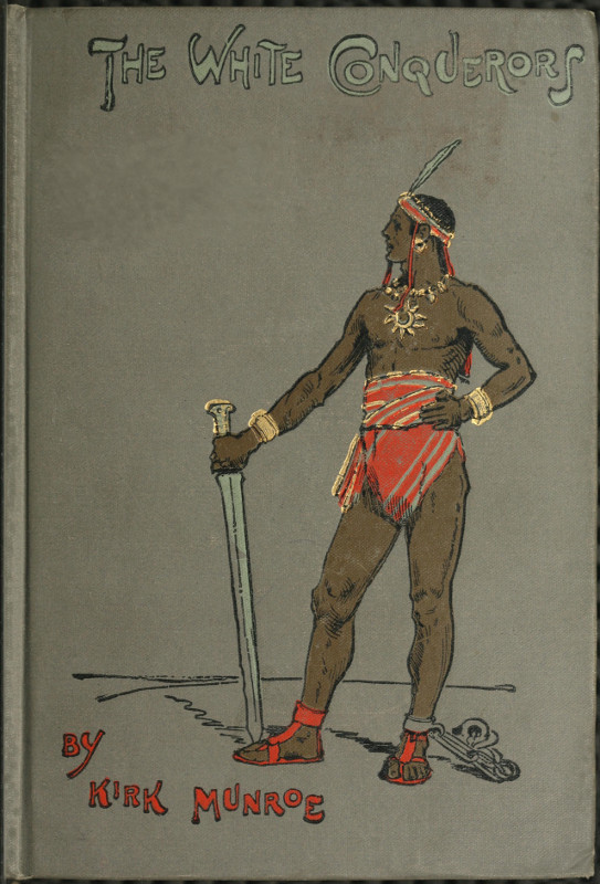 جلد کتاب The White Conquerors: A Tale of Toltec and Aztec