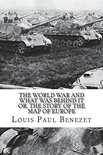 جلد کتاب The World War and What was Behind It; Or, The Story of the Map of Europe