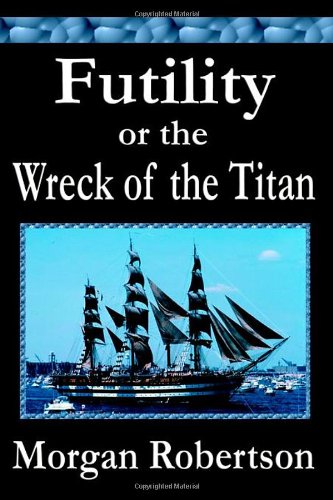 جلد کتاب The Wreck of the Titan or, Futility