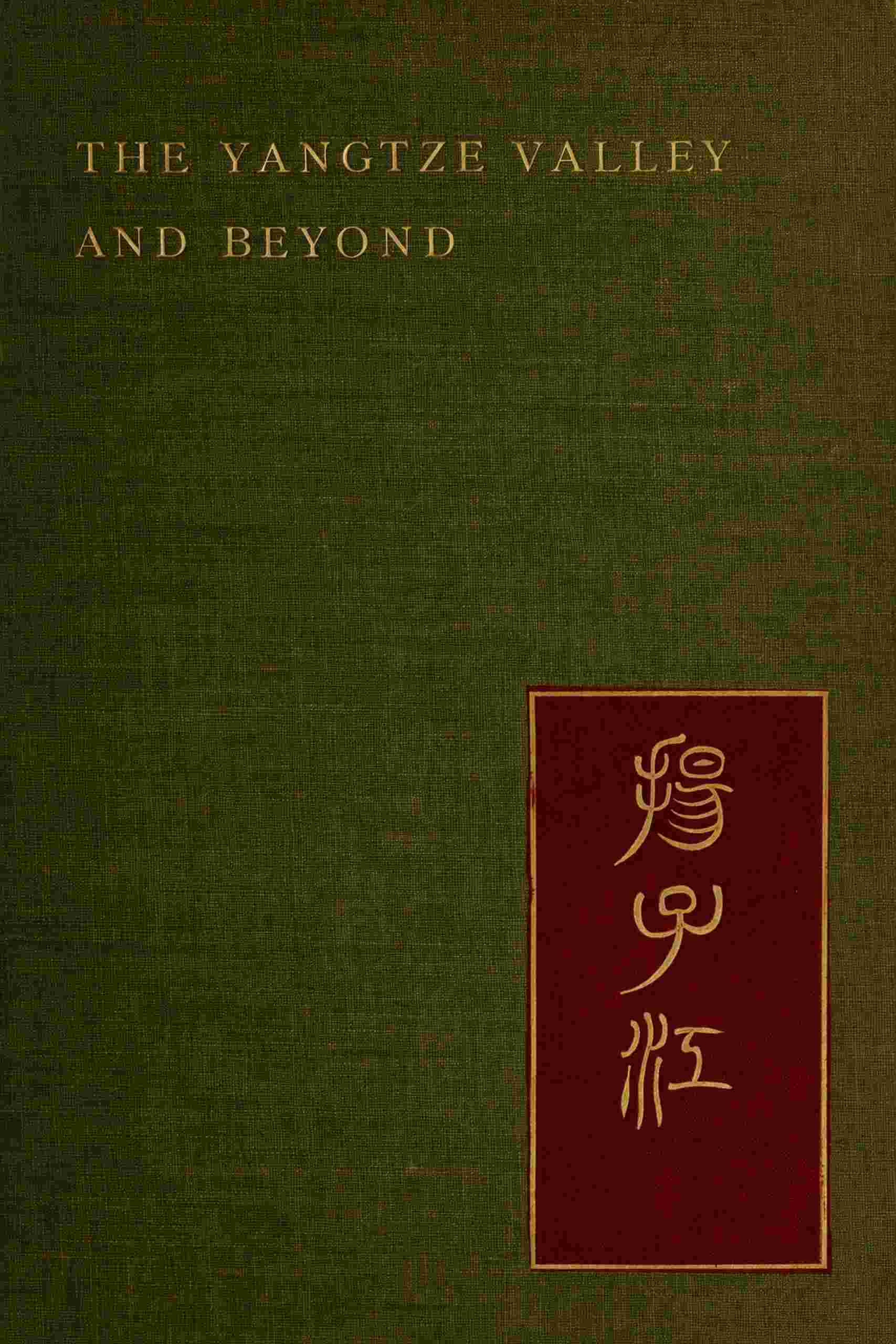 جلد کتاب The Yangtze Valley and Beyond