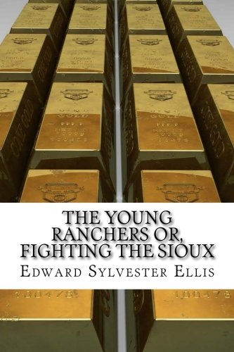 جلد کتاب The Young Ranchers; Or, Fighting the Sioux