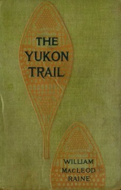 جلد کتاب The Yukon Trail