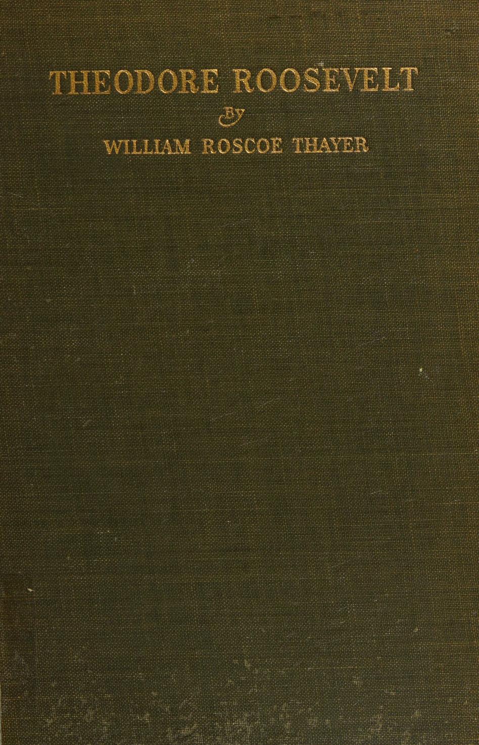 جلد کتاب Theodore Roosevelt: An Intimate Biography