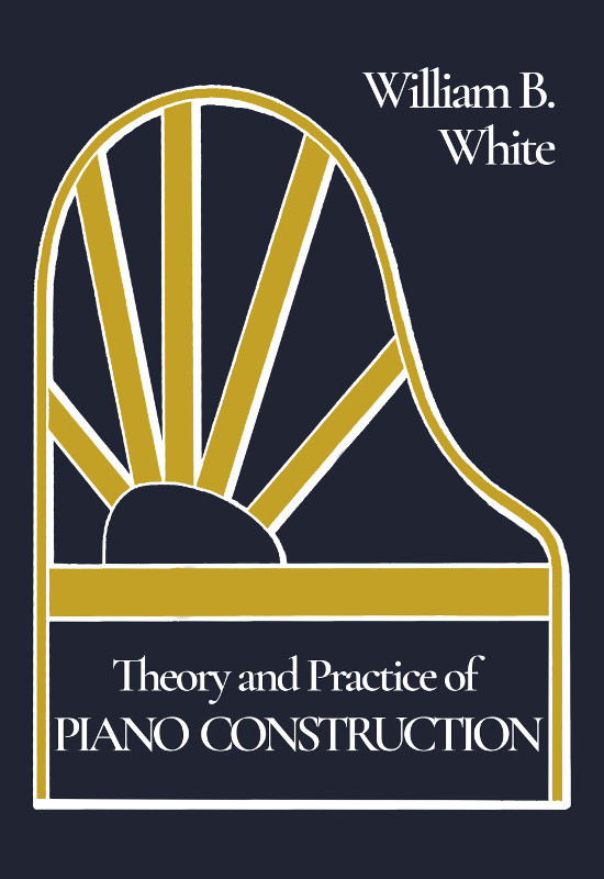 جلد کتاب Theory and Practice of Piano Construction