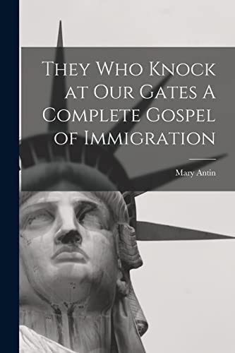 جلد کتاب They Who Knock at Our Gates: A Complete Gospel of Immigration