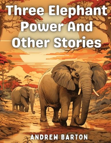 جلد کتاب Three Elephant Power, and Other Stories