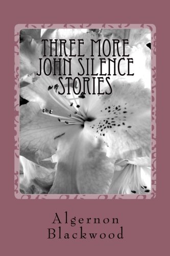 جلد کتاب Three More John Silence Stories