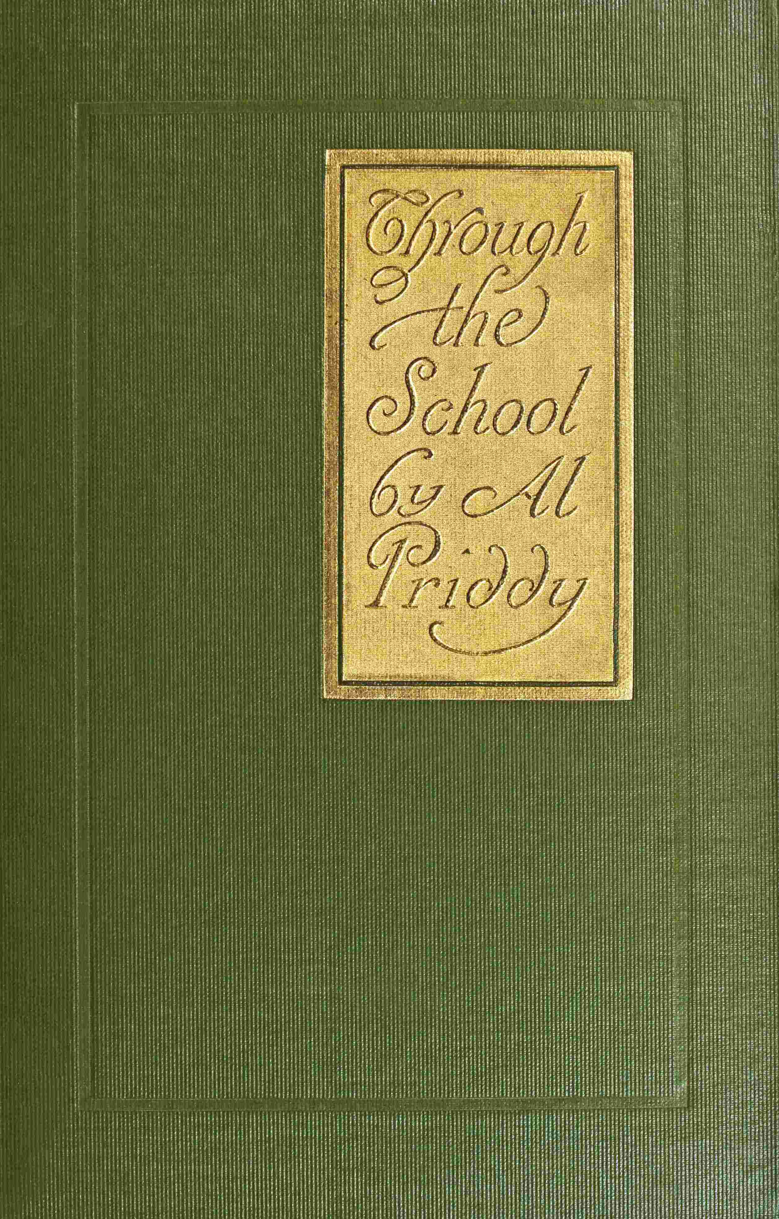 جلد کتاب Through the School: The Experiences of a Mill Boy in Securing an Education