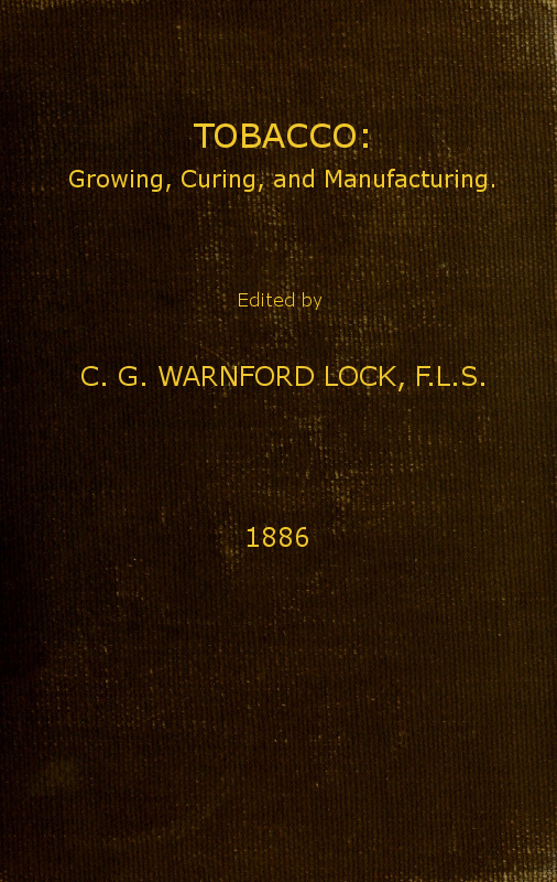 جلد کتاب Tobacco: Growing, Curing, & Manufacturing