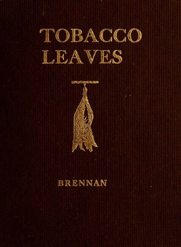 جلد کتاب Tobacco Leaves: Being a Book of Facts for Smokers