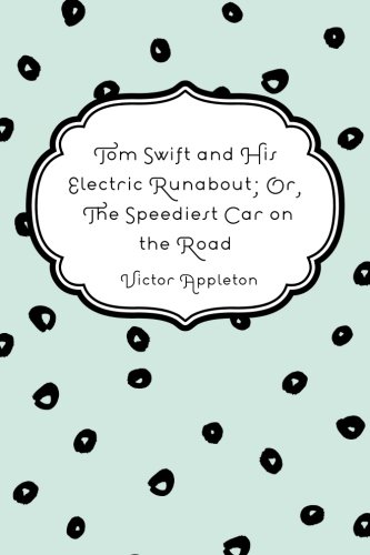 جلد کتاب Tom Swift and His Electric Runabout
