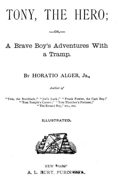 جلد کتاب Tony, the Hero; Or, A Brave Boy's Adventures with a Tramp