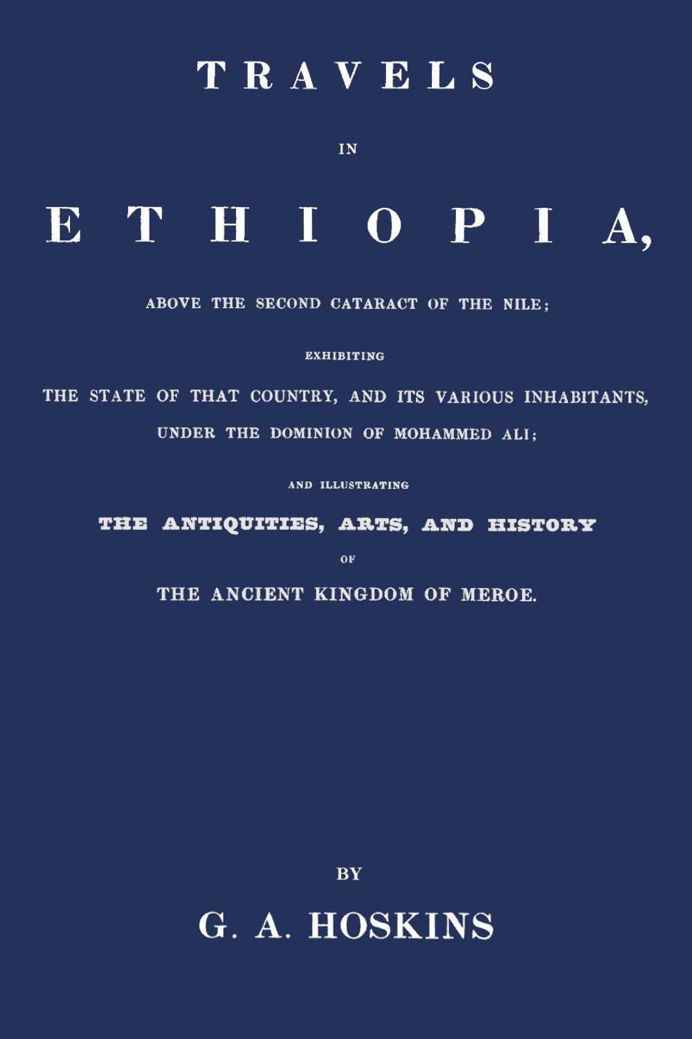 جلد کتاب Travels in Ethiopia, above the Second Cataract of the Nile