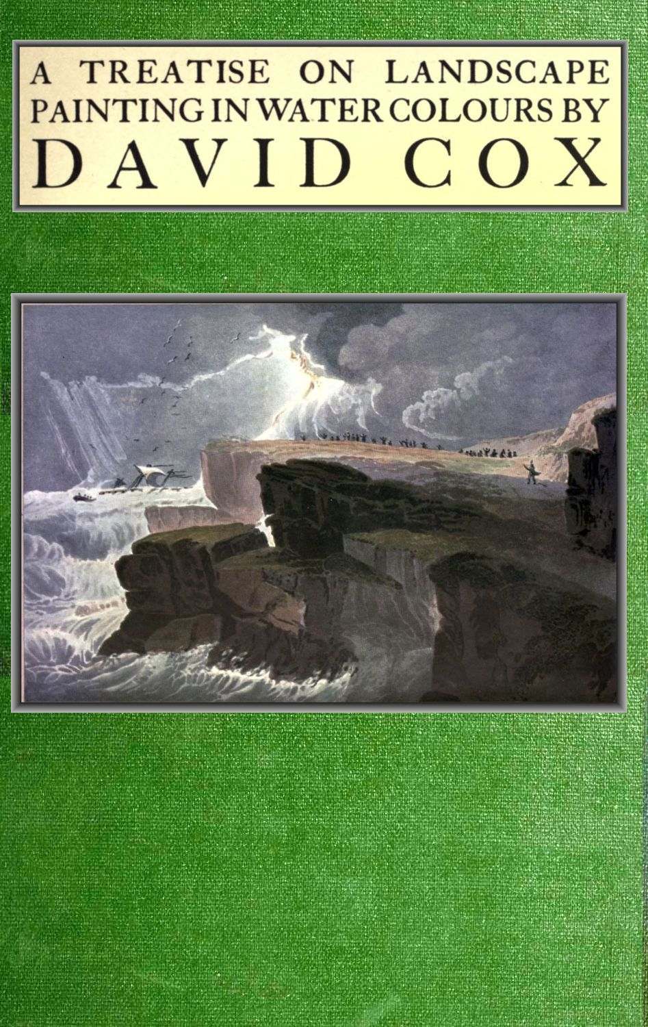 جلد کتاب Treatise on Landscape Painting in Water-Colours by David Cox