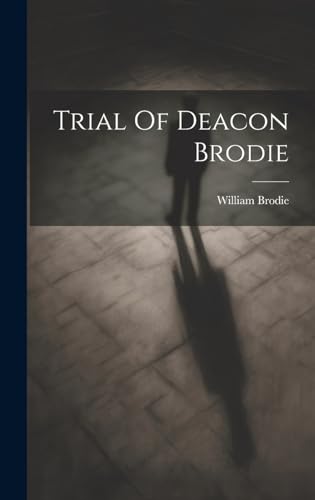 جلد کتاب Trial of Deacon Brodie