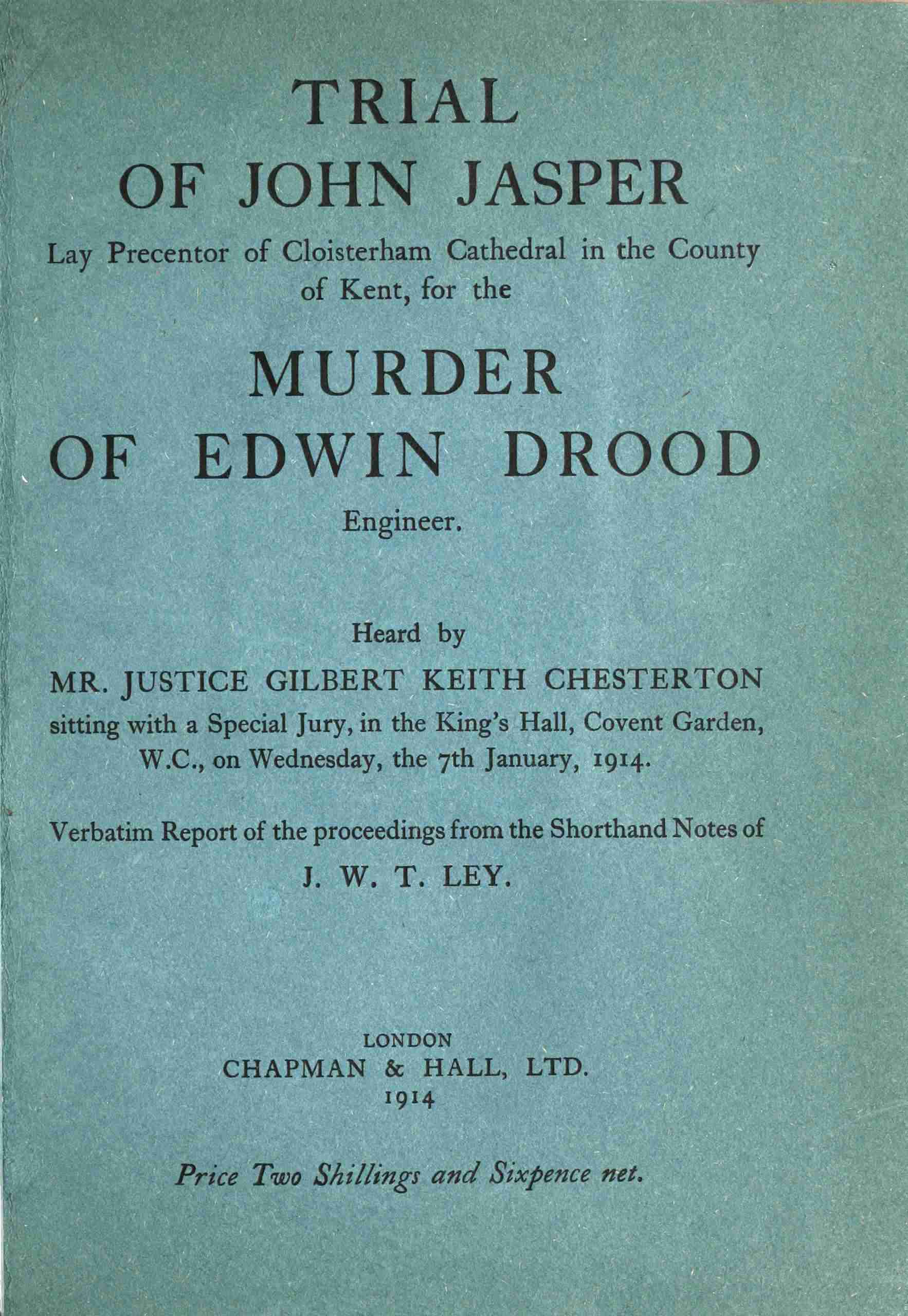 جلد کتاب Trial of John Jasper, Lay Precentor of Cloisterham Cathedral in the County of Kent, for the Murder of Edwin Drood, Engineer