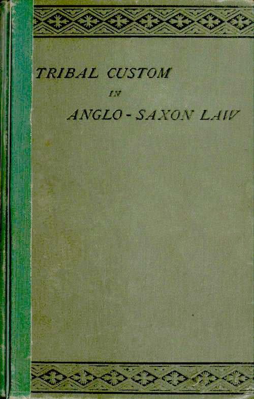 جلد کتاب Tribal Custom in Anglo-Saxon Law