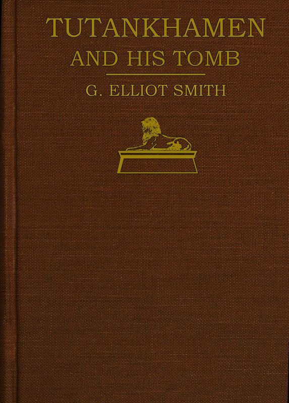 جلد کتاب Tutankhamen and the Discovery of His Tomb by the Late Earl of Carnarvon and Mr. Howard Carter