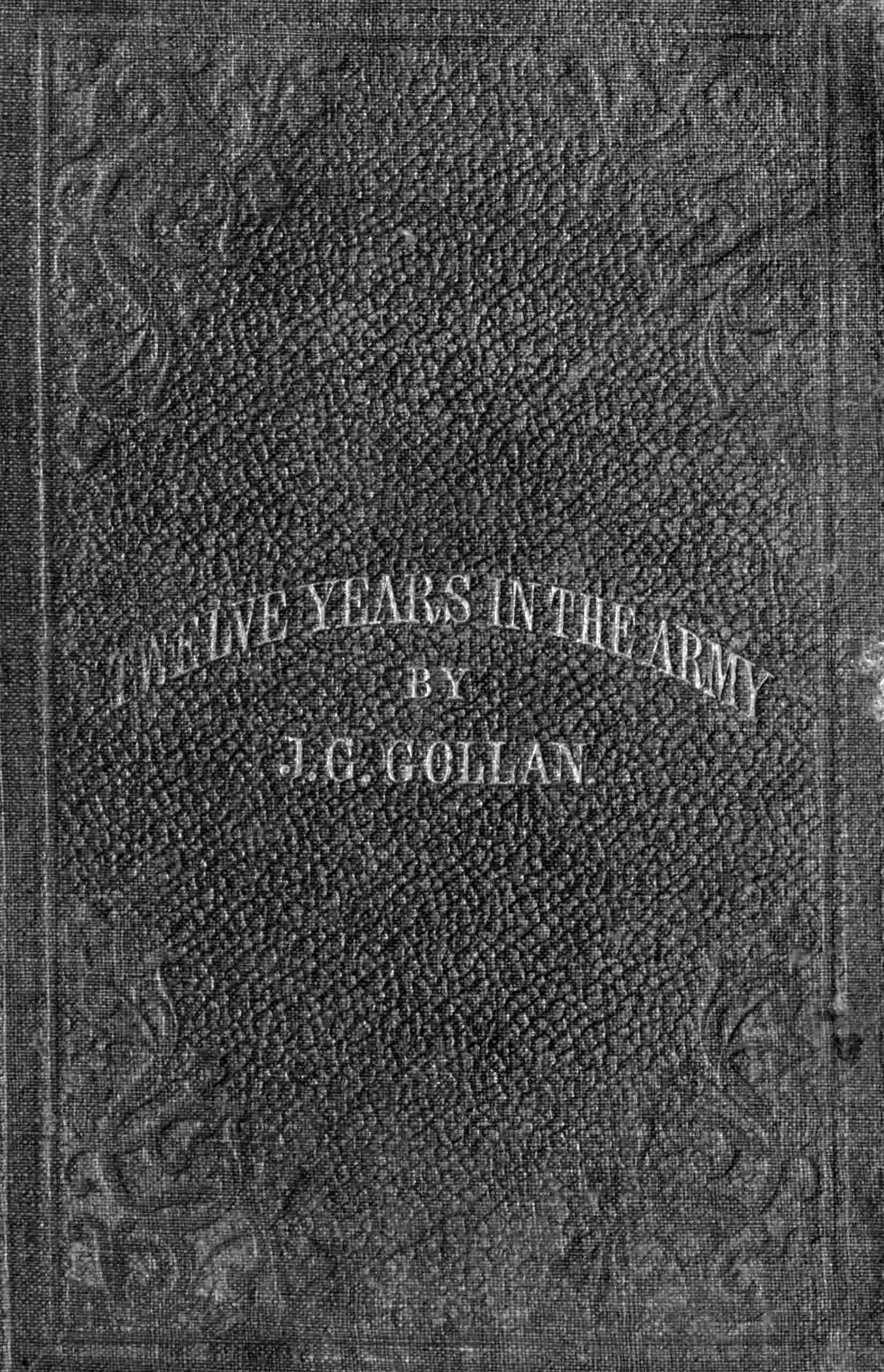 جلد کتاب Twelve Years in the Army; or, The Incidents of a Soldier's Life