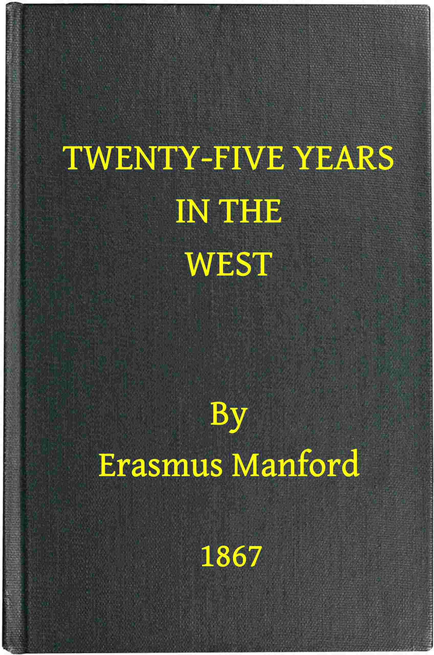 جلد کتاب Twenty-five Years in the West
